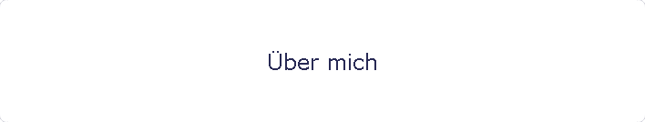 �ber mich